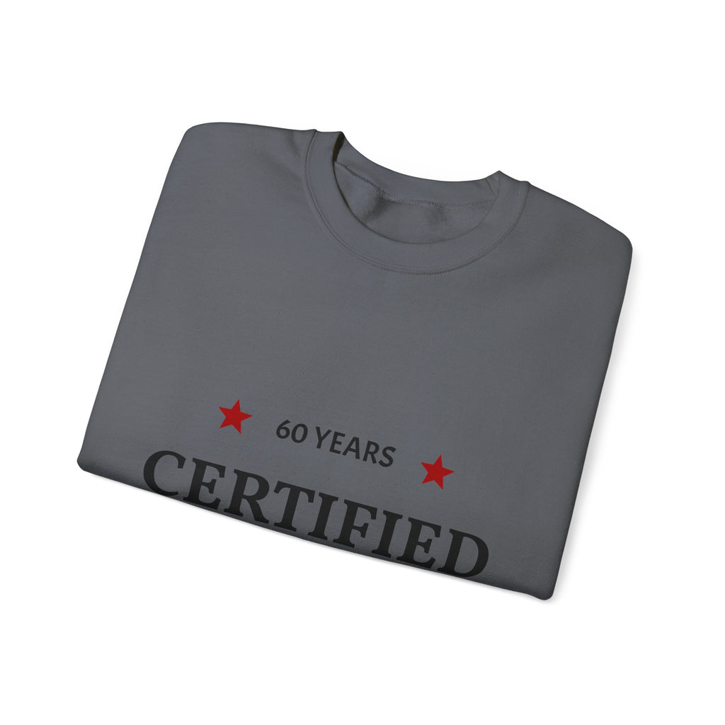 Crewneck Sweatshirt - "60 Years Certified Classic" Retro Anniversary Pullover